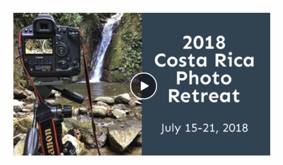 Costa Rica Photo Retreat Video 2018